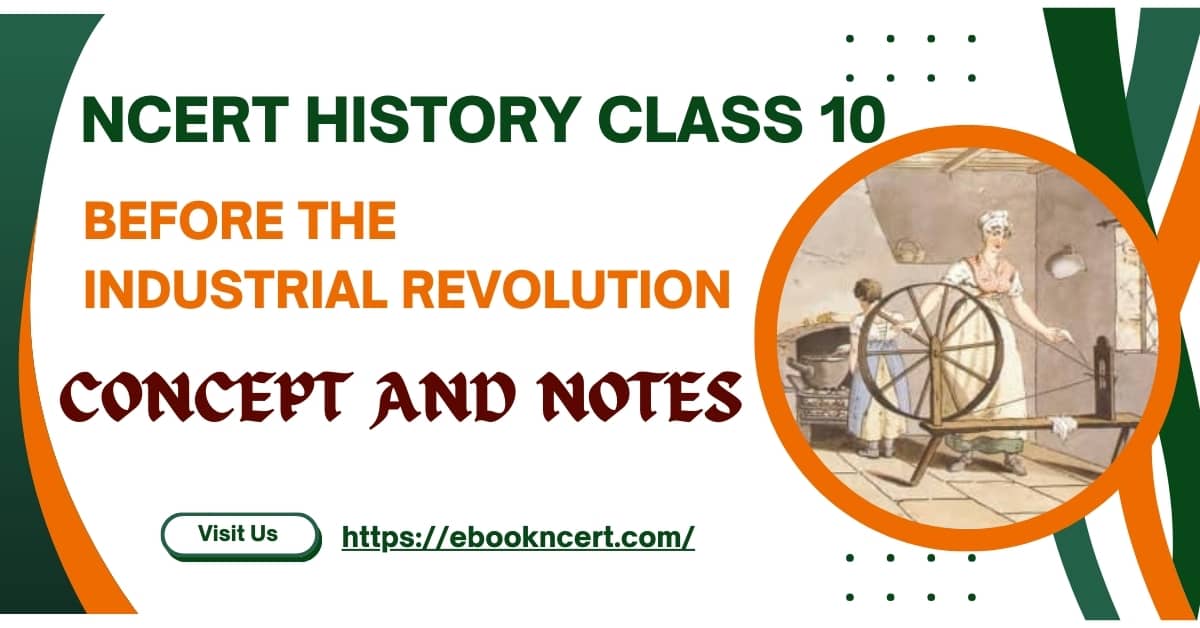 NCERT History Class 10 | Before the Industrial Revolution – Concept and Notes