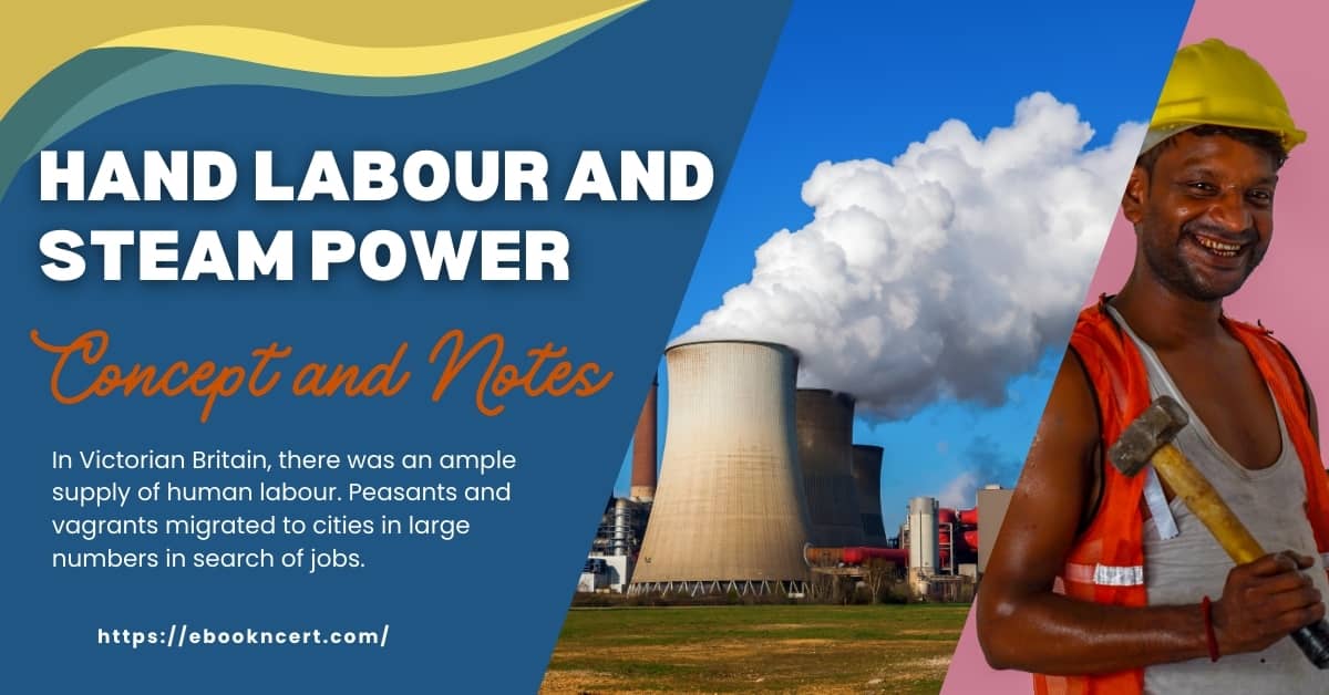 NCERT History Class 10 Hand Labour and Steam Power – Concept and Notes