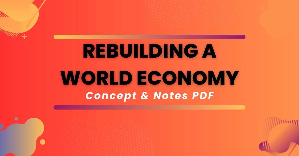 Rebuilding a World Economy The Post-war Era