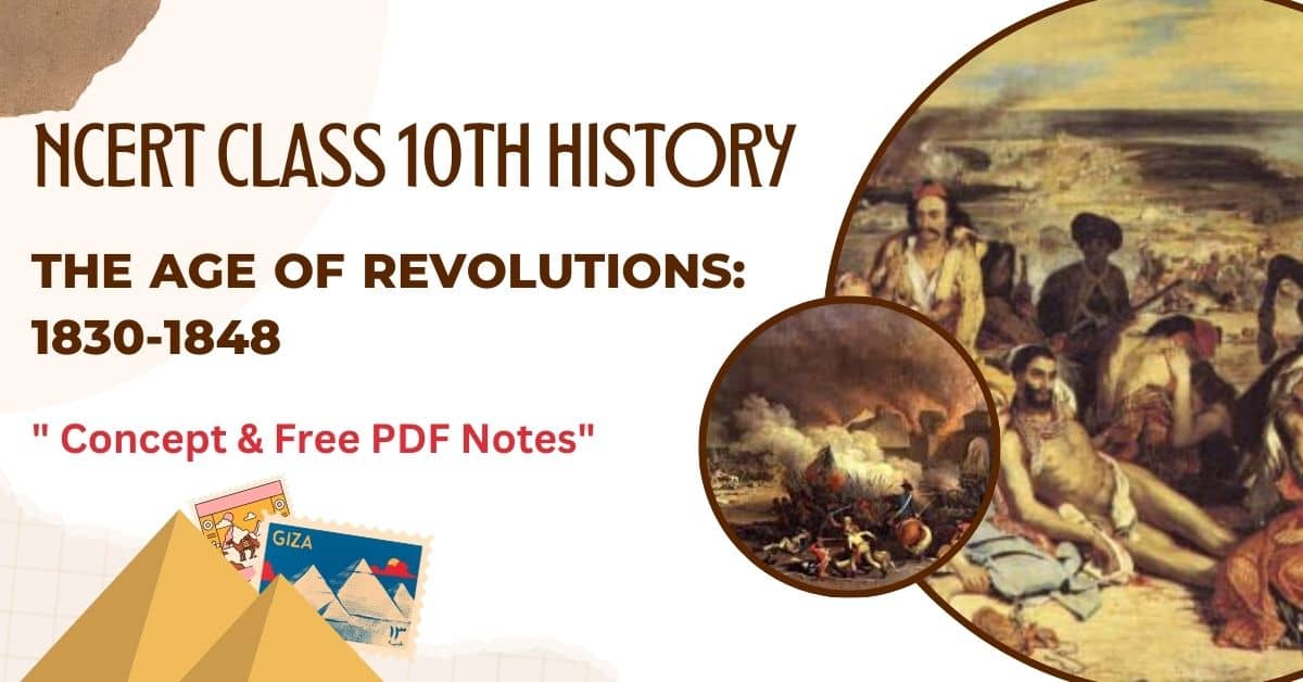 The Age of Revolutions 1830-1848 - Concept & Free PDF Notes