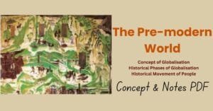 The Pre-Modern World – Class 10 Notes & Board MCQs - E-Book NCERT