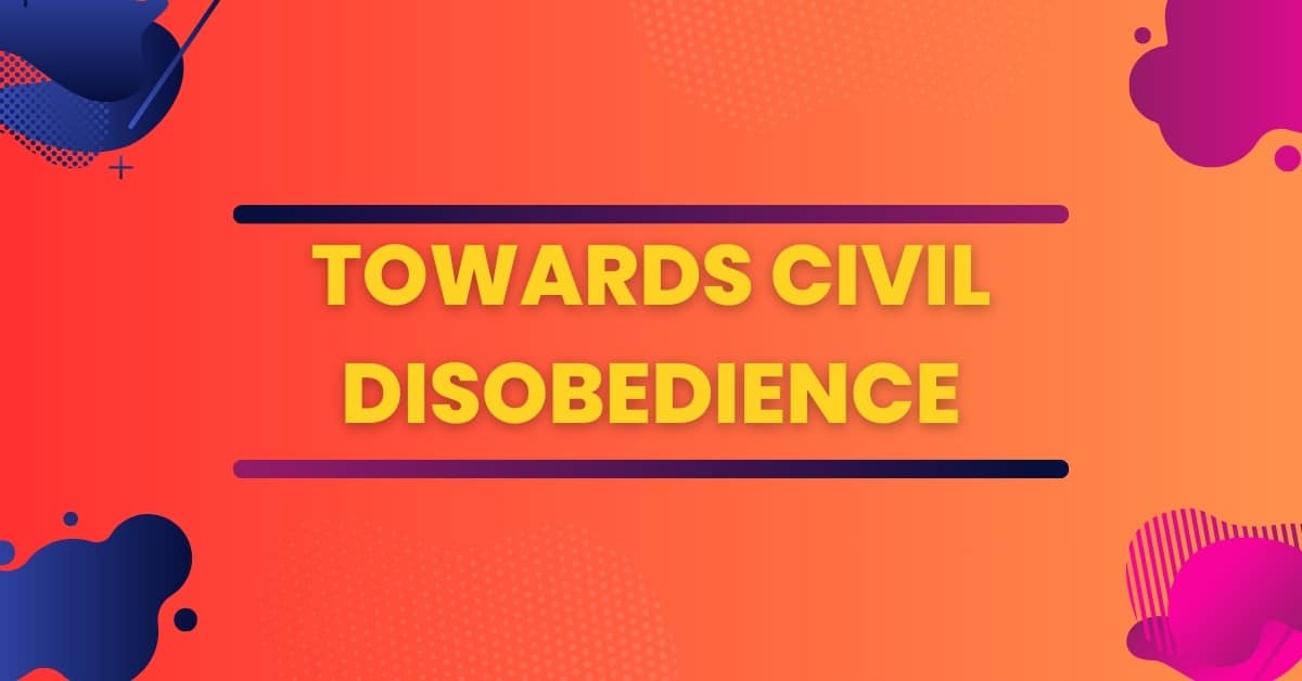 Towards Civil Disobedience