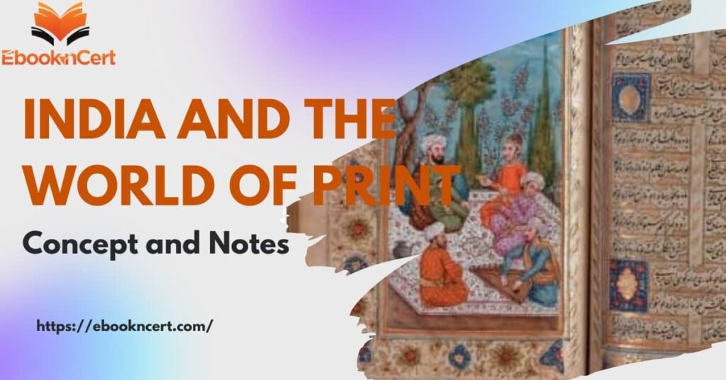 NCERT History Class 10 India and the World of Print – Concept and Notes