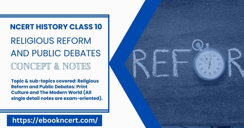 NCERT History Class 10 Religious Reform and Public Debates - Concept