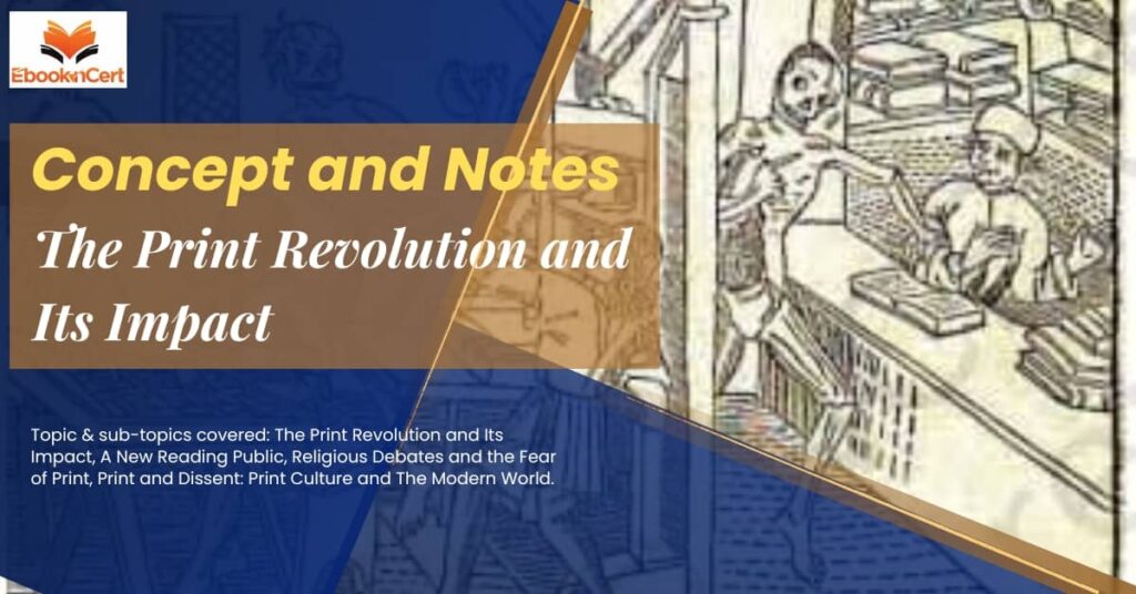 NCERT History Class 10 The Print Revolution and Its Impact - Concept and Notes