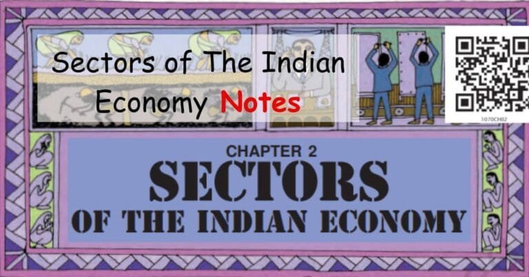 Economics Chapter 2 Sectors of The Indian Economy Class 10 Notes