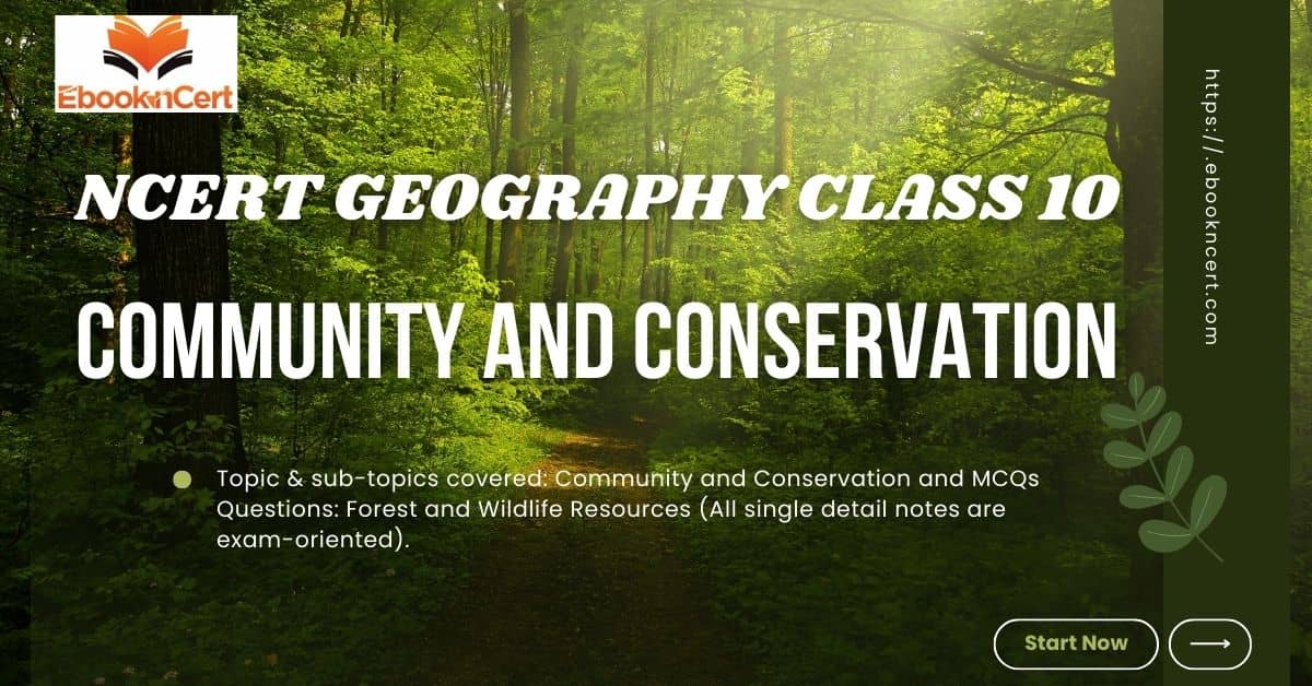 NCERT Geography Class 10 Community and Conservation