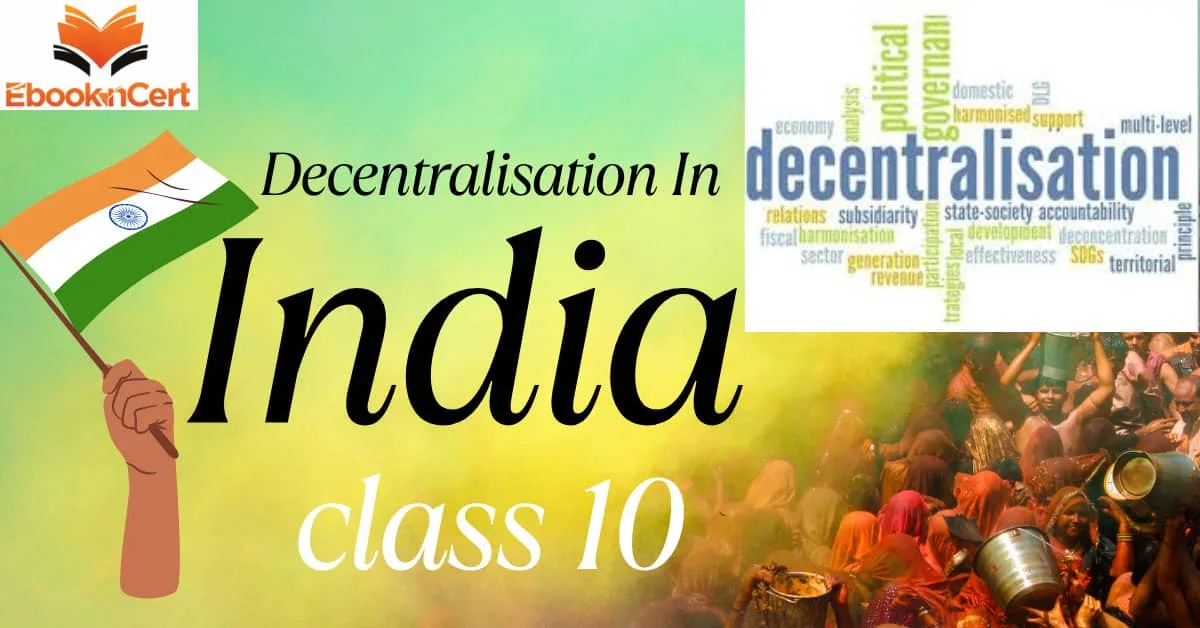 NCERT Civics Class 10 Chapter 2 Notes Explain Decentralisation In India Class 10