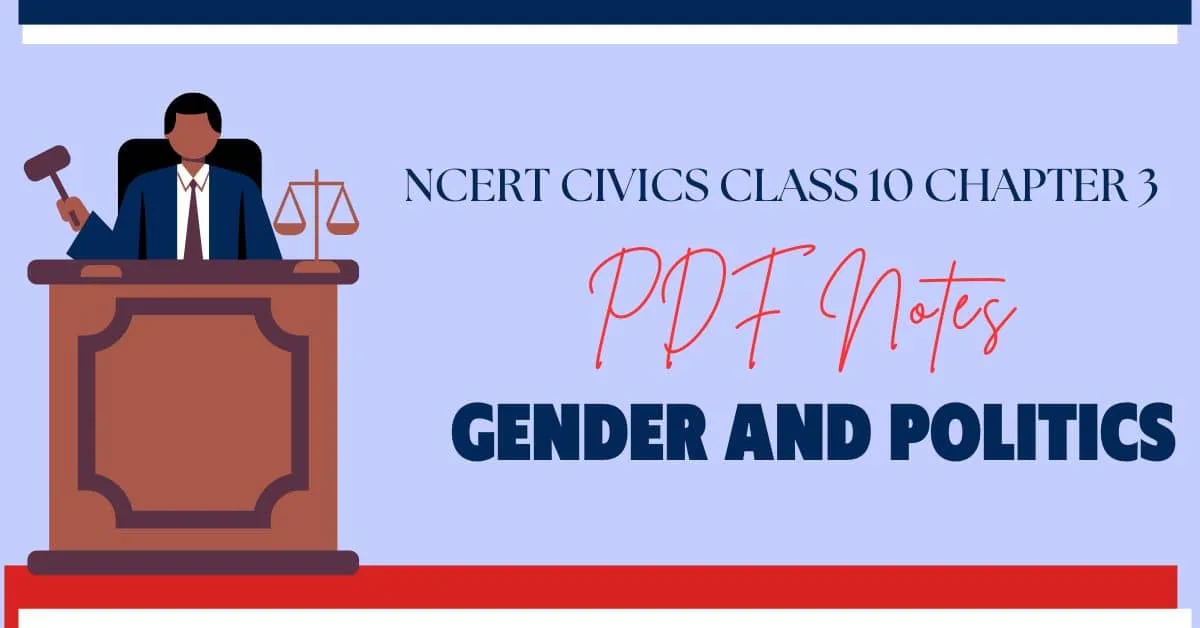 NCERT Political Science (Civics) Class 10 Chapter 3 Gender and Politics