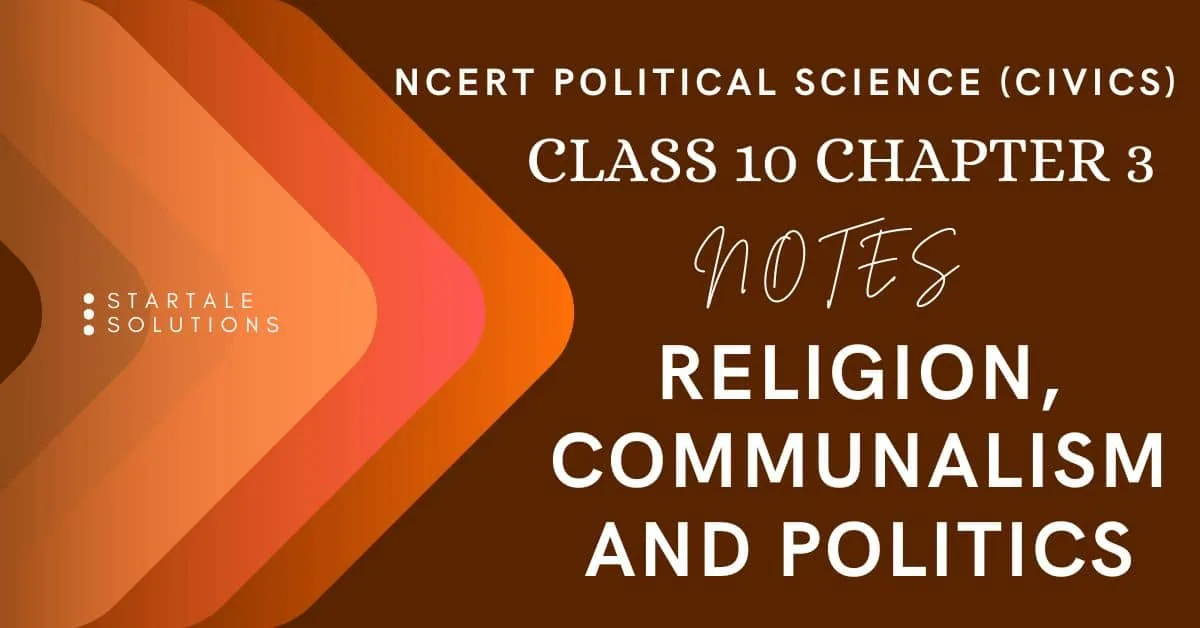 NCERT Political Science (Civics) Class 10 Chapter 3 Religion, Communalism And Politics