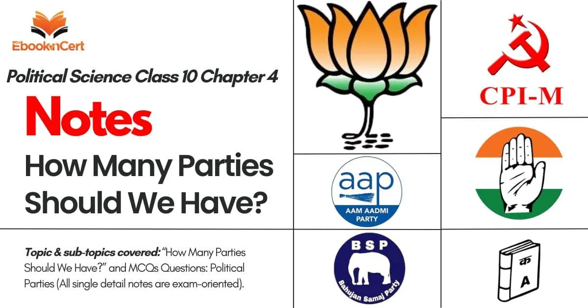 NCERT Political Science (Civics) Class 10 Chapter 4 How Many Parties Should We Have