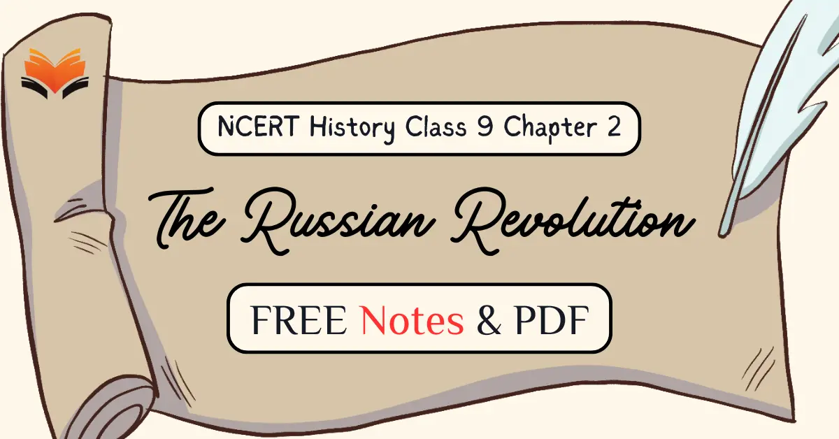 NCERT History Class 9 Chapter 2 The Russian Revolution Notes & PDF - E-book NCERT