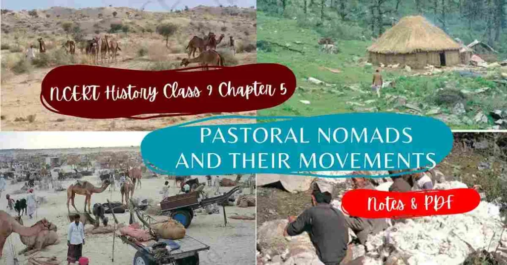 NCERT History Class 9 Chapter 5 Pastoral Nomads and their Movements Notes & PDF - E-book NCERT