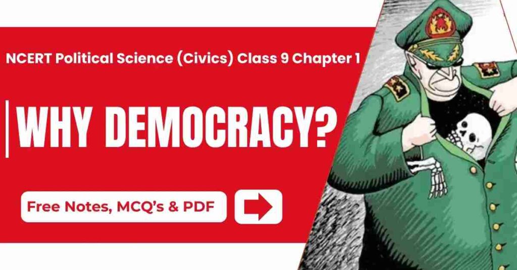 Why Democracy - NCERT Political Science (Civics) Class 9 Chapter 1 Notes & PDF - E-book NCERT