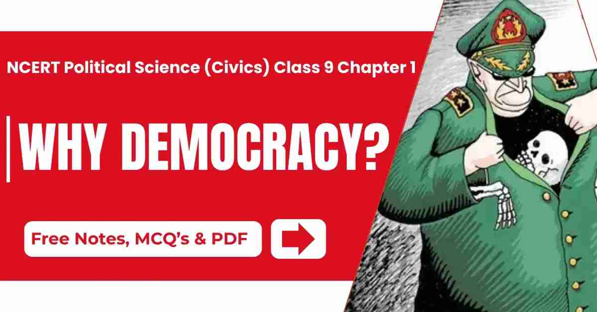 Why Democracy - NCERT Political Science (Civics) Class 9 Chapter 1 Notes & PDF - E-book NCERT