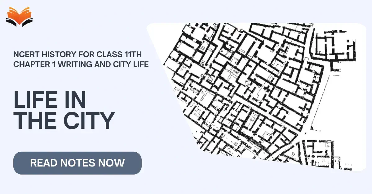 Life in the City - Concept, MCQ's & Notes PDF - E-book NCERT