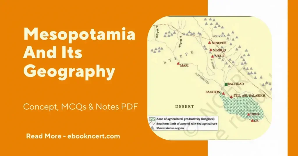 Mesopotamia And Its Geography - Concept, MCQ's & Notes PDF - E-book NCERT