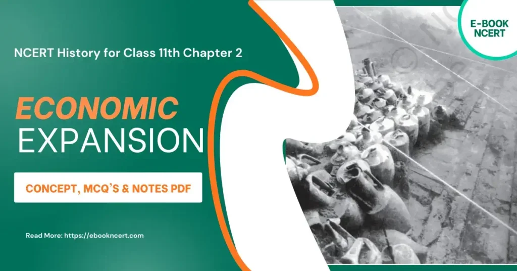 Economic Expansion Class 11 - Concept, MCQs & Notes PDF - E-book NCERT