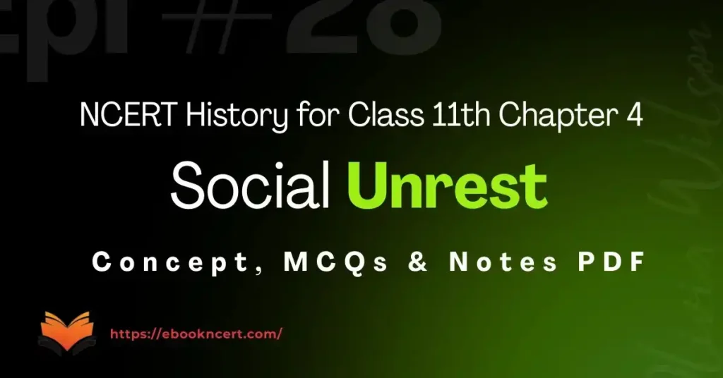 Social Unrest Class 11 - Concept, MCQs & Notes PDF - E-book NCERT
