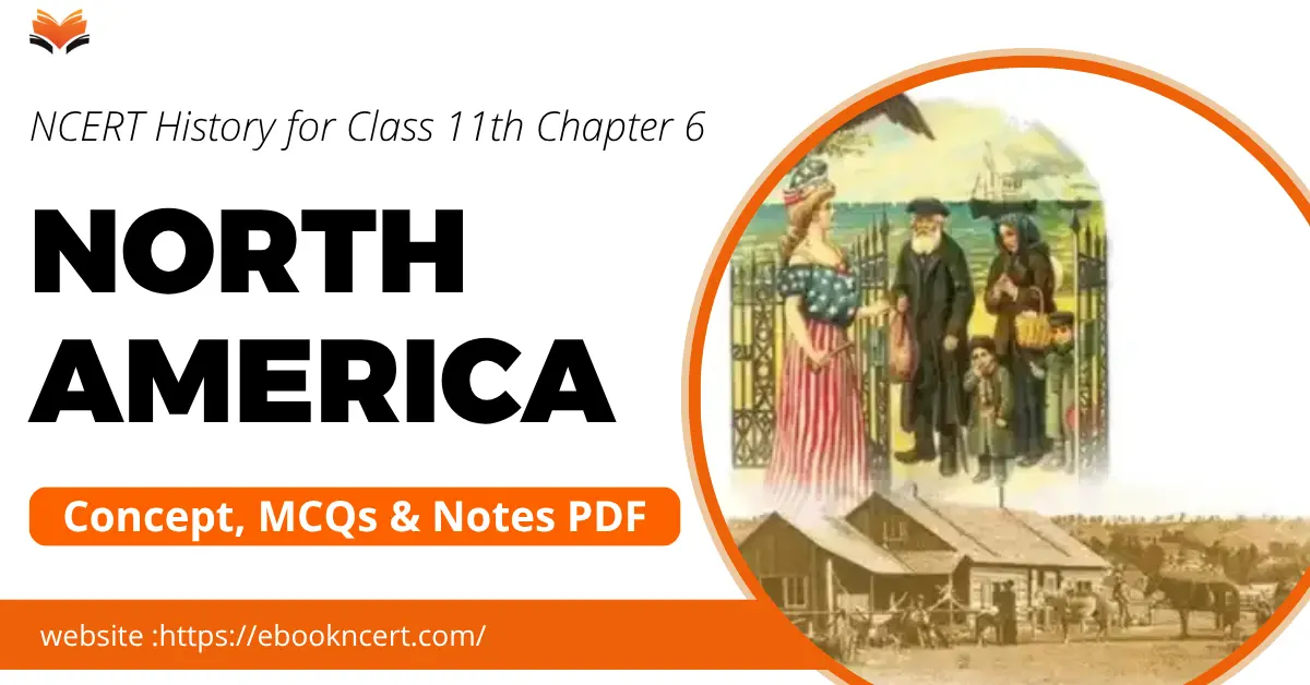 North America Class 11 Key Points & Board MCQs - E-book NCERT