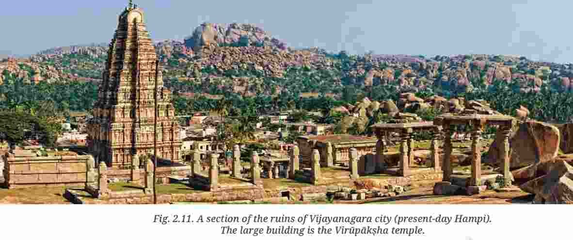 A section of the ruins of Vijayanagara city present-day Hampi. The large building is the Virupaksha temple - The Vijayanagara Empire - E-book NCERT